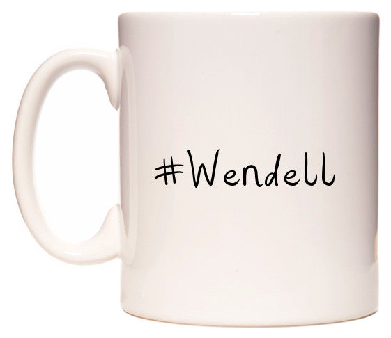 This mug features #Wendell