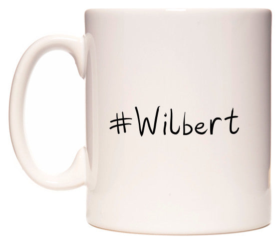 This mug features #Wilbert