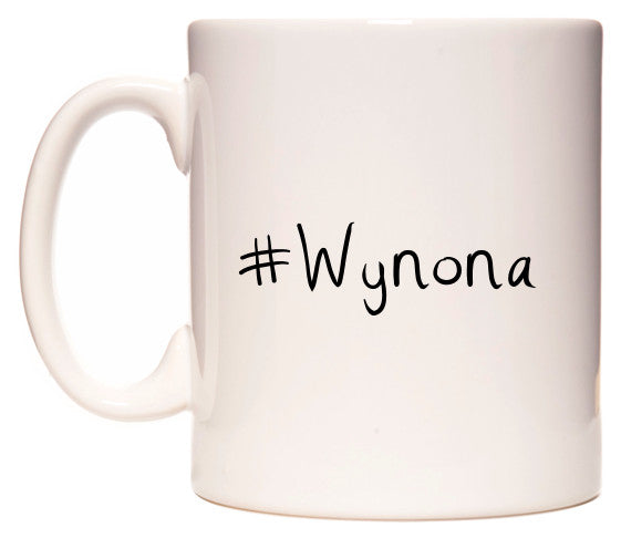 This mug features #Wynona