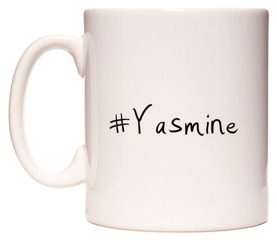 This mug features #Yasmine