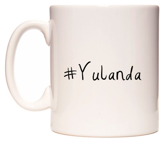 This mug features #Yulanda