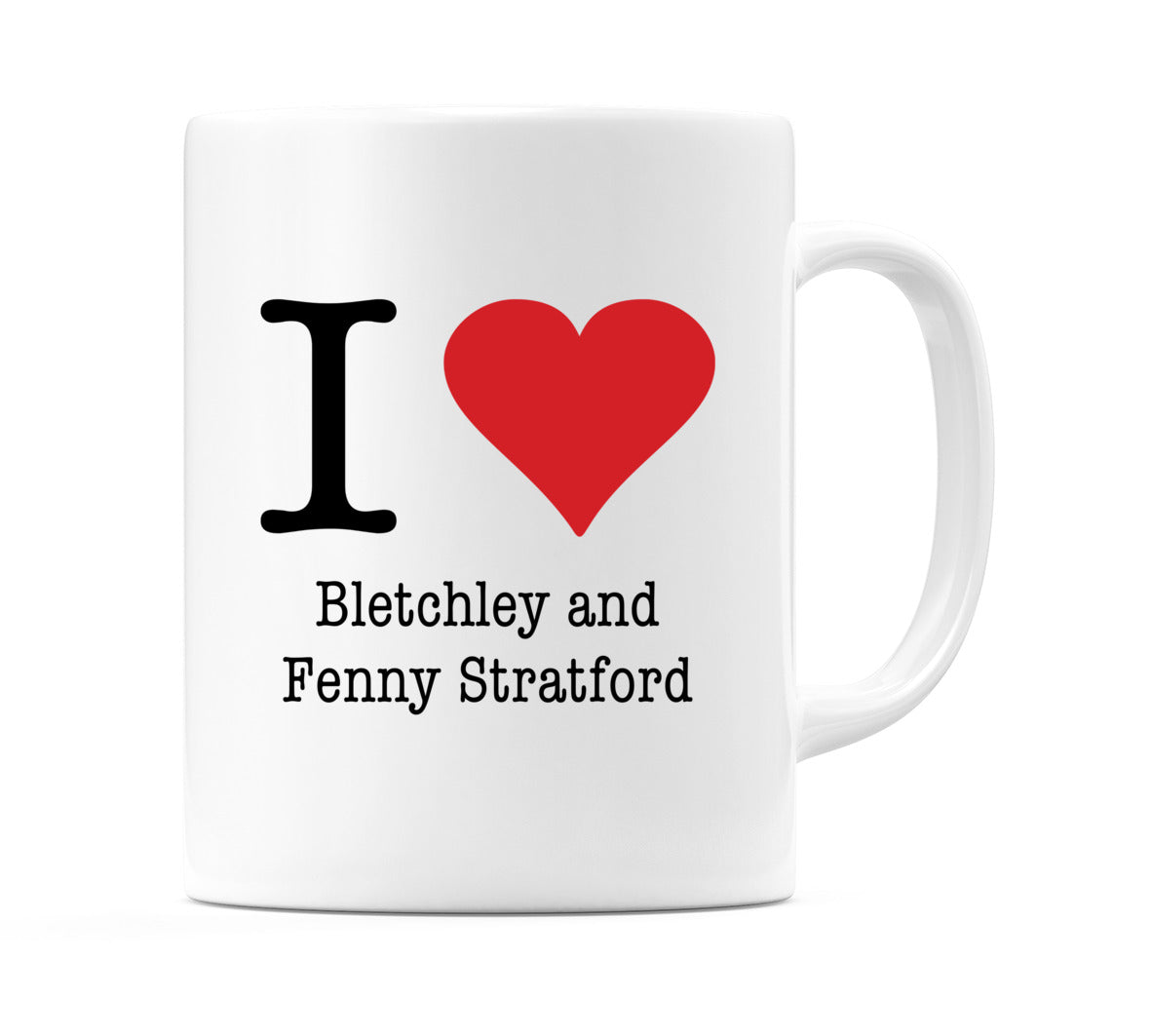 I Love Bletchley and Fenny Stratford Mug