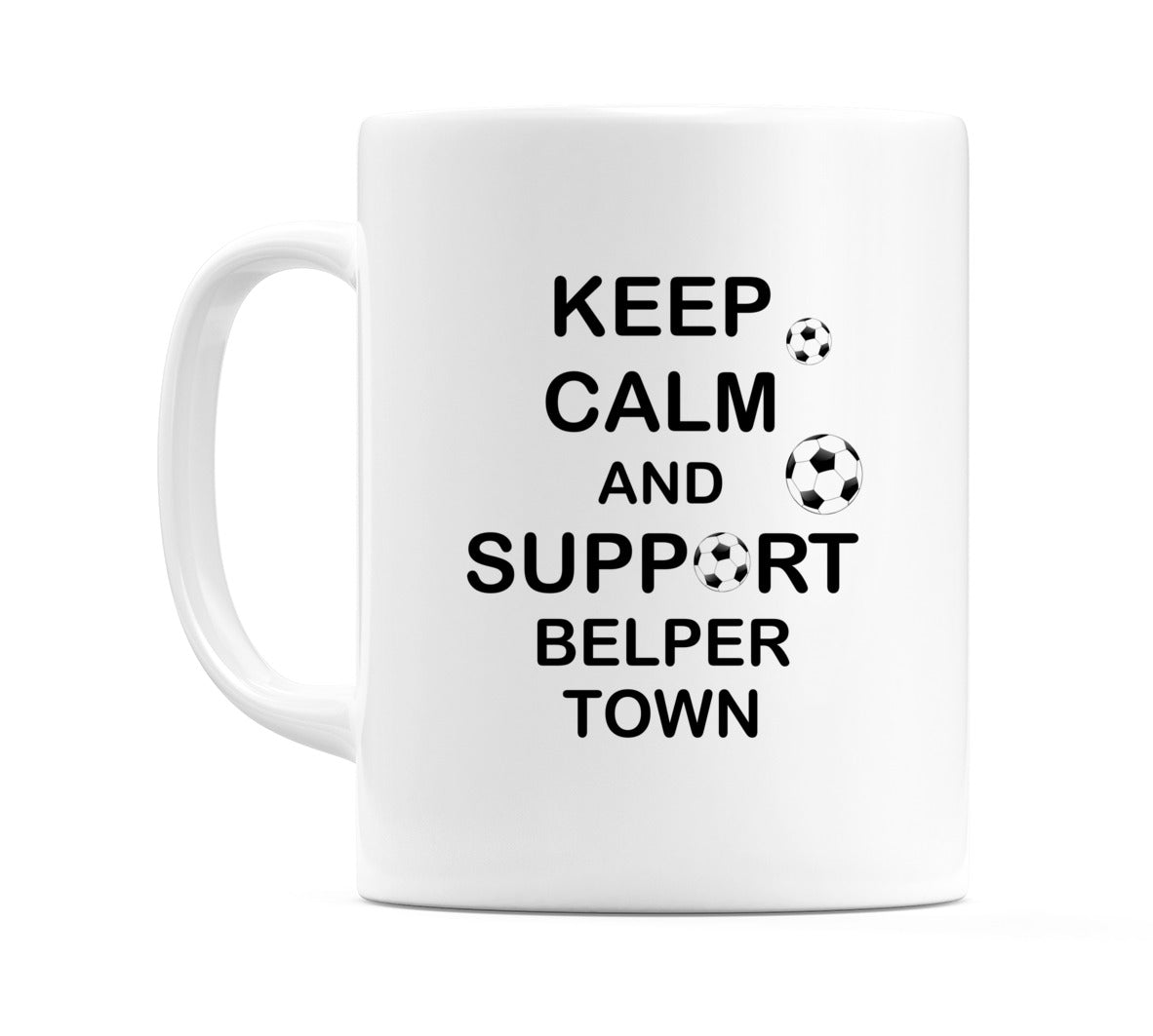 Keep Calm And Support Belper Town Mug