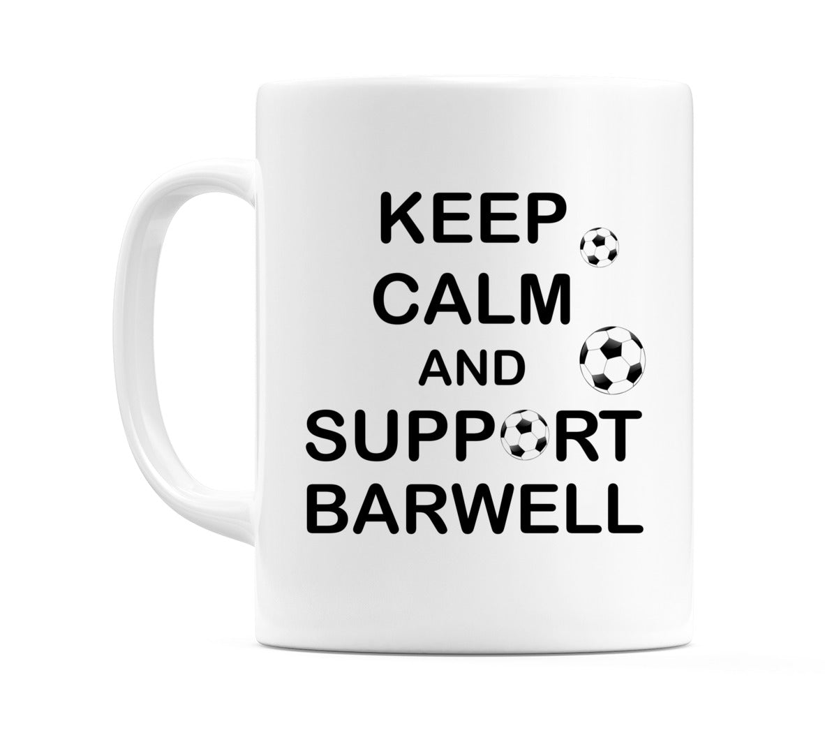 Keep Calm And Support Barwell Mug