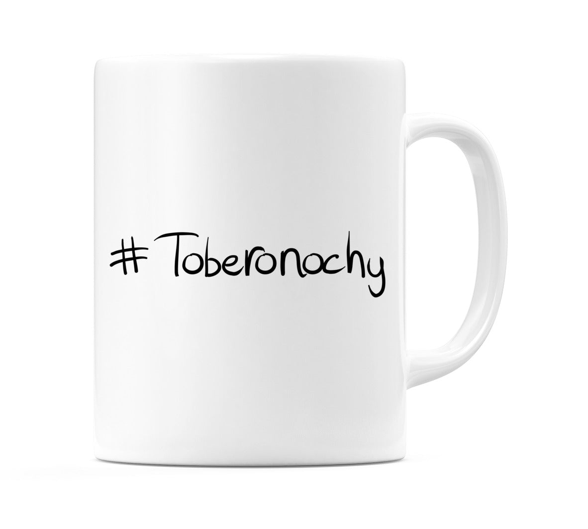 #Toberonochy Mug
