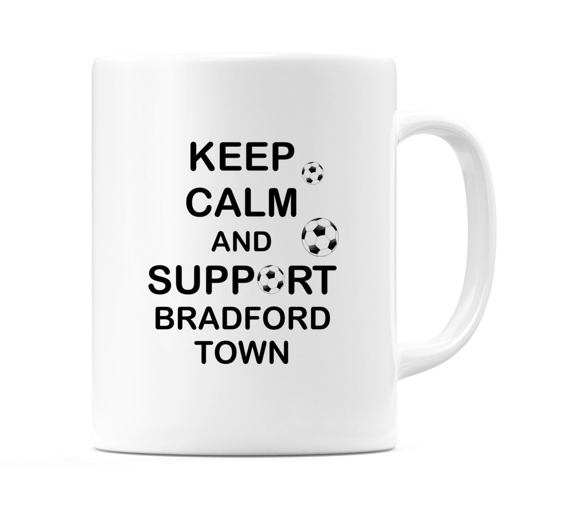 Keep Calm And Support Bradford Town Mug