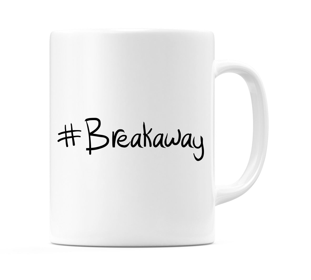 #Breakaway Mug
