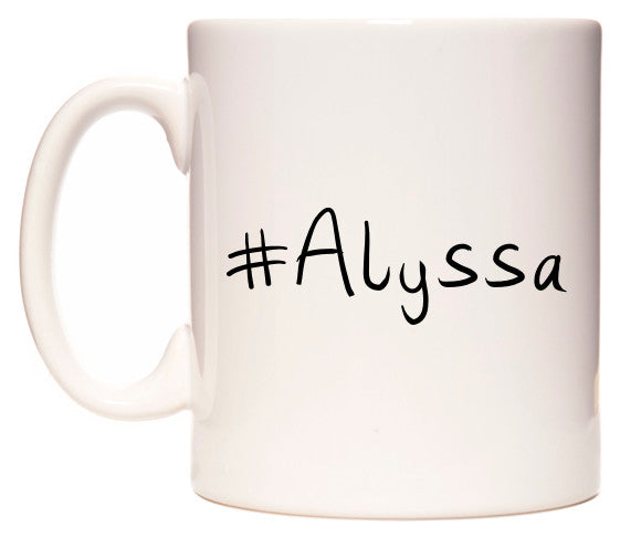 This mug features #Alyssa