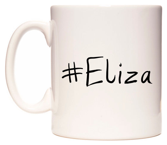 This mug features #Eliza