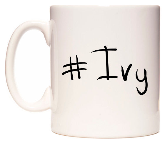 This mug features #Ivy