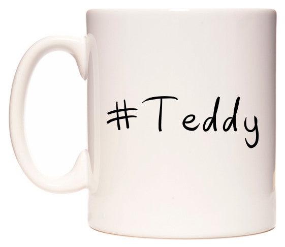 This mug features #Teddy