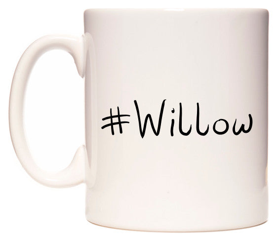 This mug features #Willow