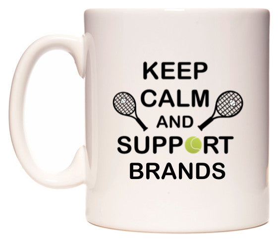 This mug features Keep Calm And Support Brands