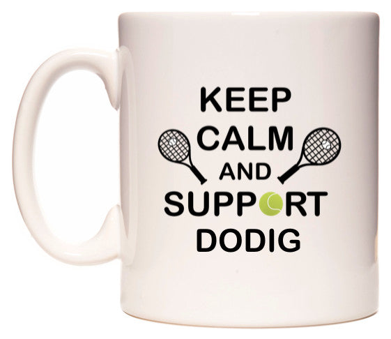 This mug features Keep Calm And Support Dodig