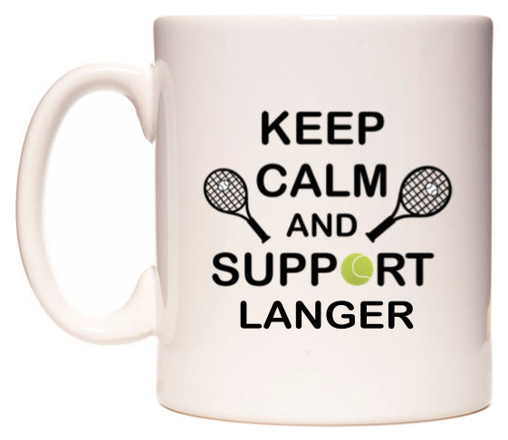 This mug features Keep Calm And Support Langer