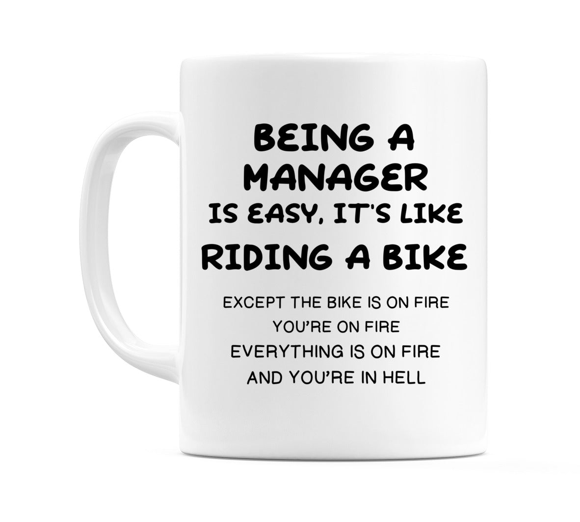 Being a Manager is easy. It's Like Riding a Bike Mug