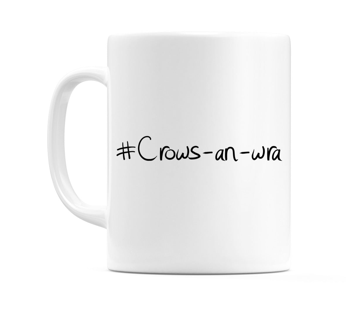 #Crows-an-wra Mug