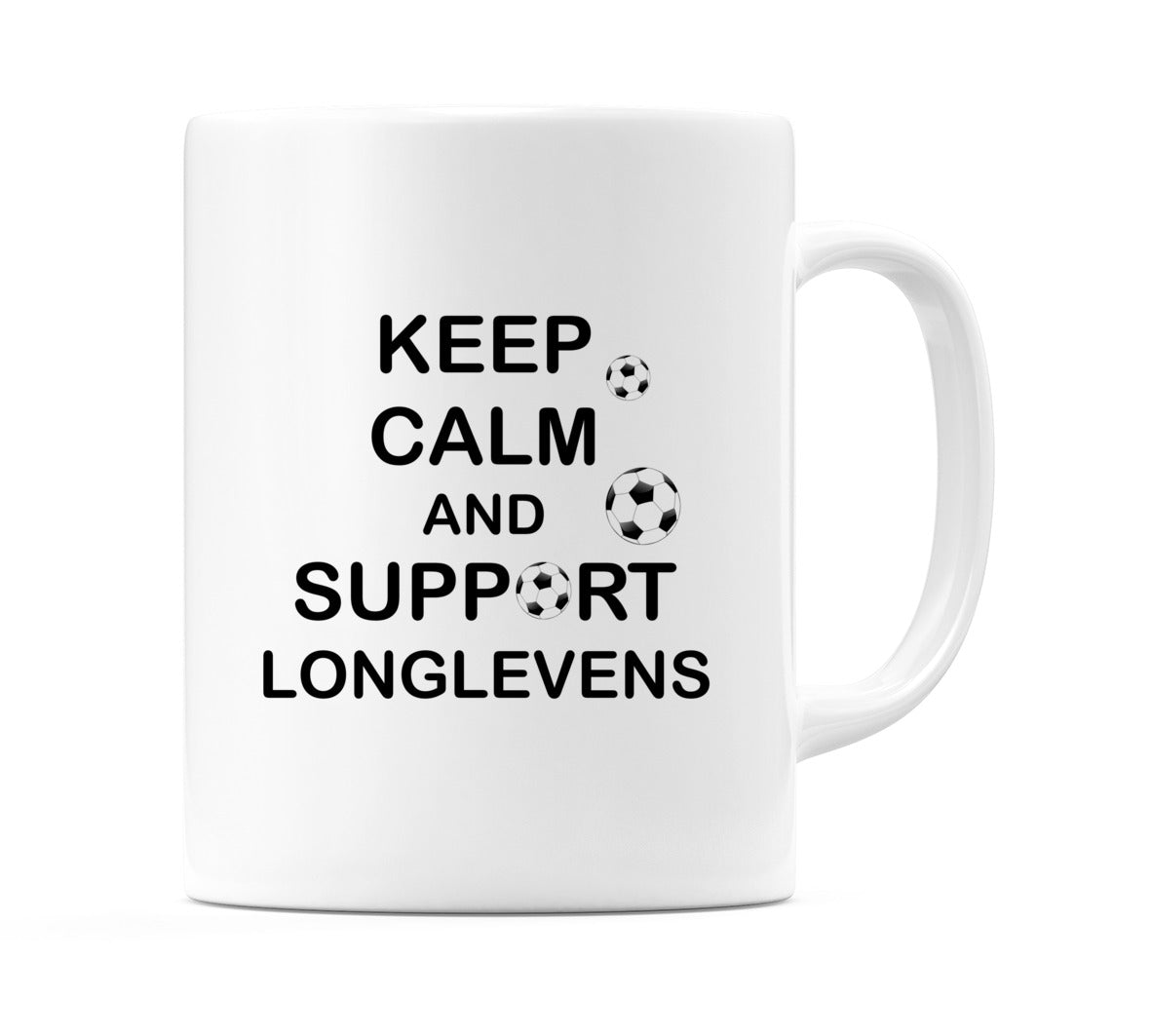Keep Calm And Support Longlevens Mug