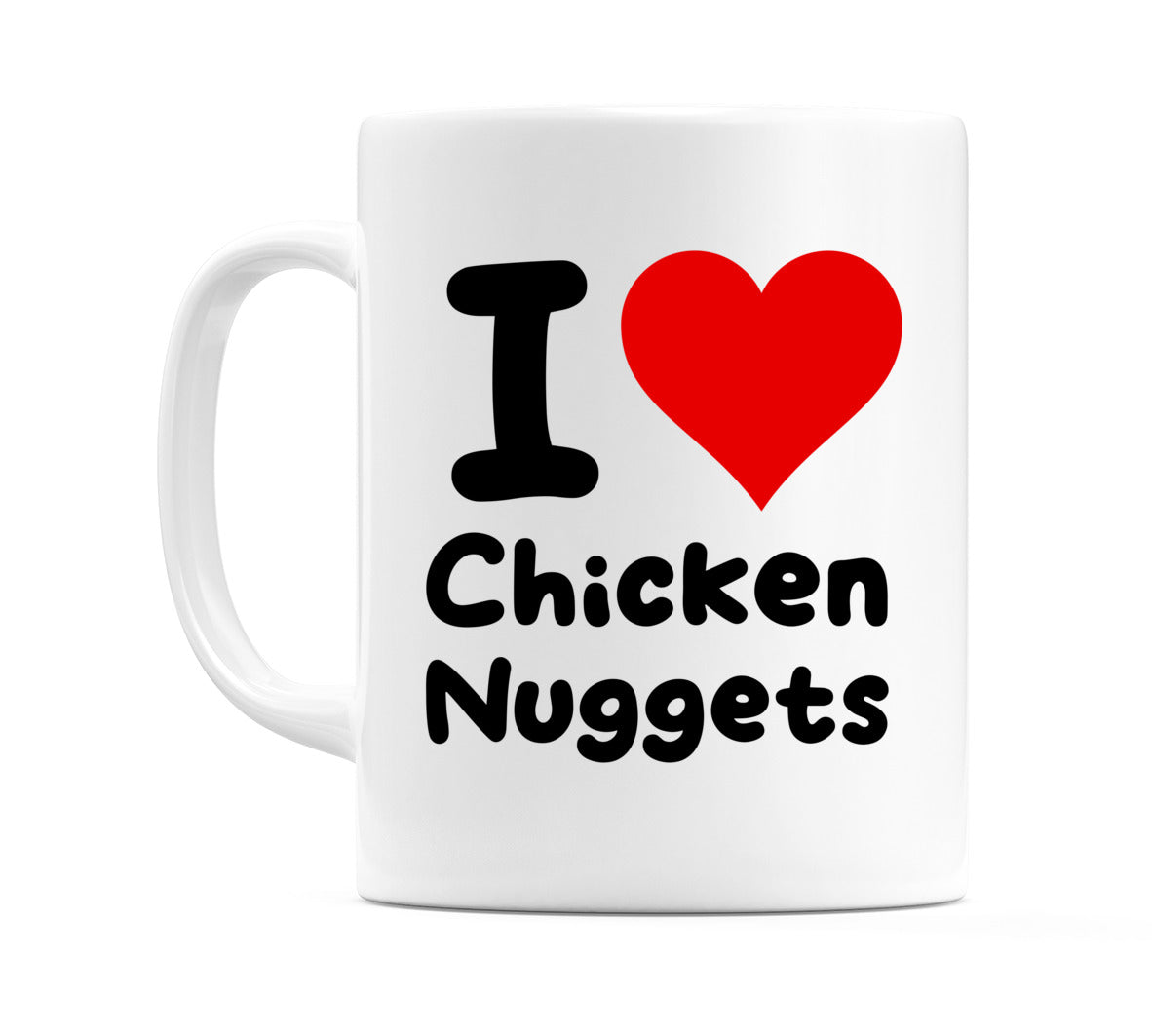 I Love Chicken Nuggets Mug
