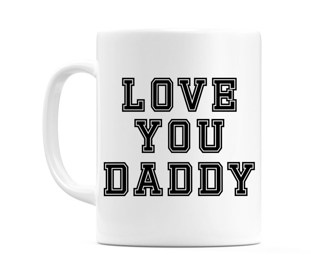 Love You Daddy (Black) Mug