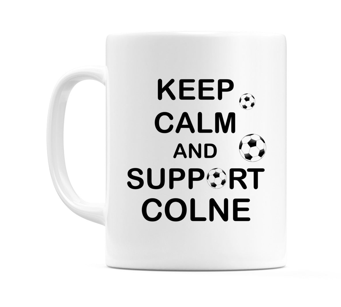 Keep Calm And Support Colne Mug