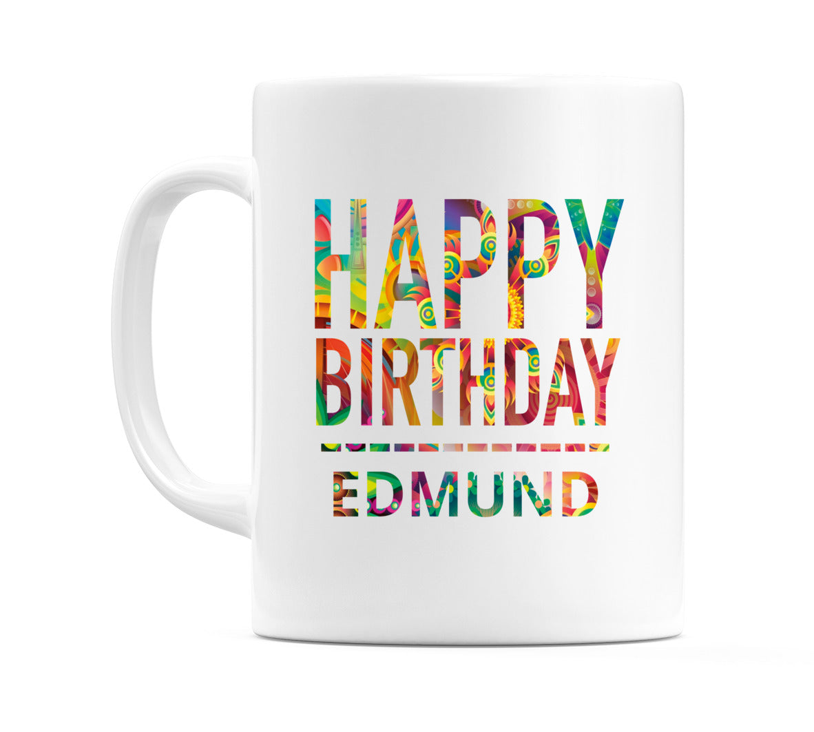 Happy Birthday Edmund (Tie Dye Effect) Mug Cup by WeDoMugs