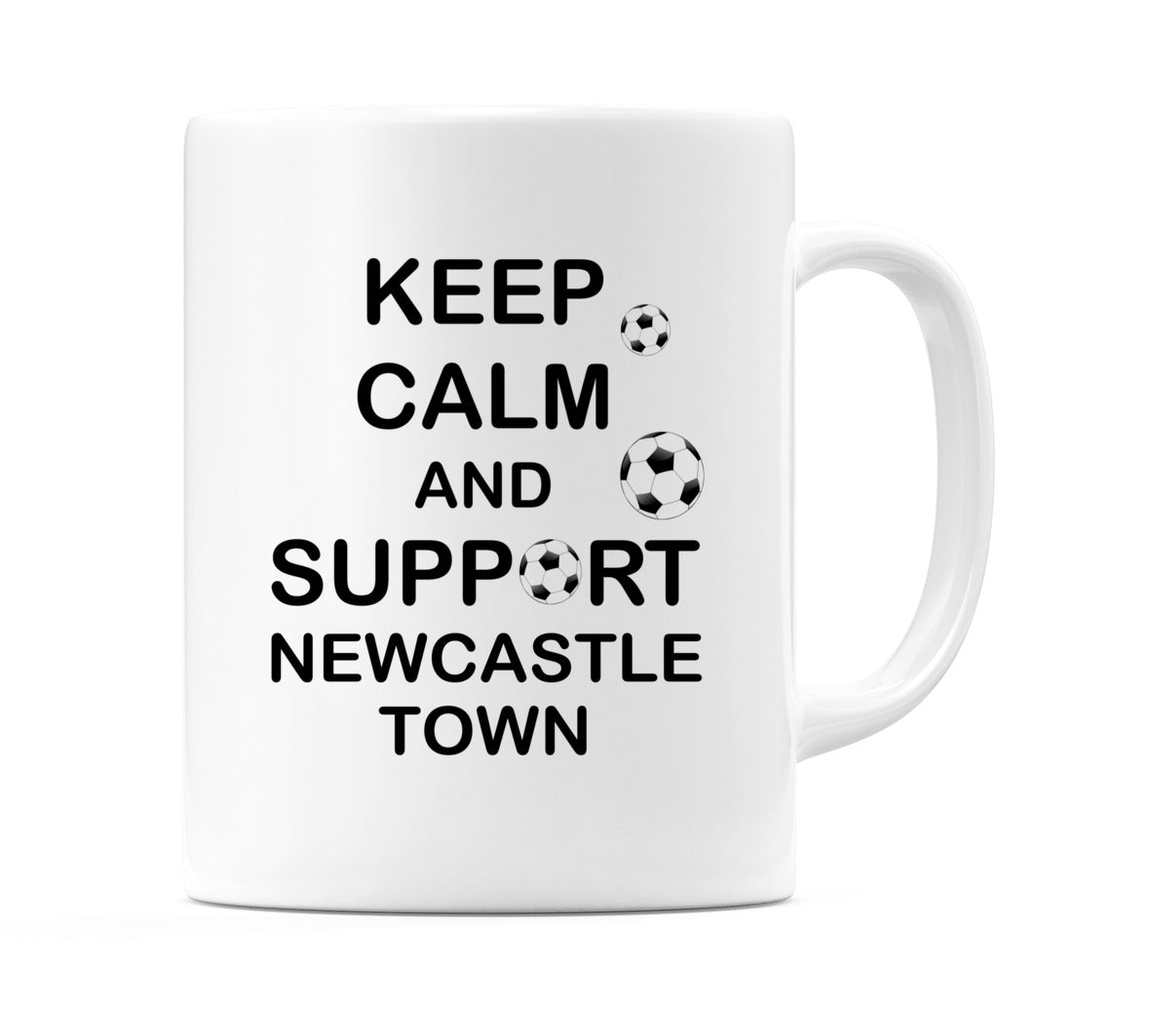 Keep Calm And Support Newcastle Town Mug