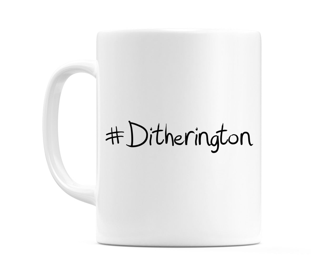 #Ditherington Mug