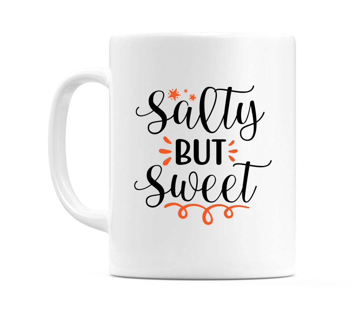 Salty but sweet Mug