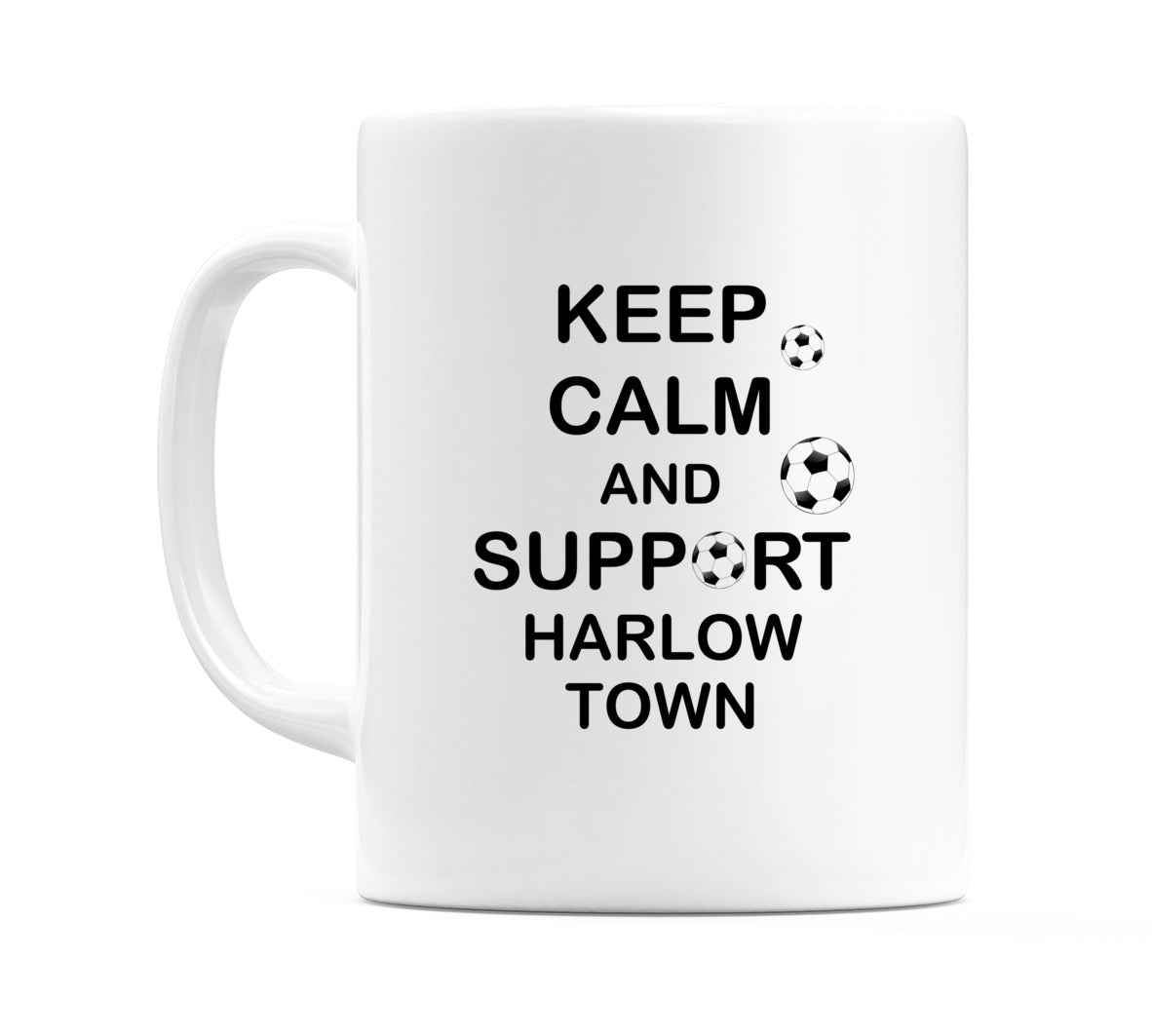 Keep Calm And Support Harlow Town Mug