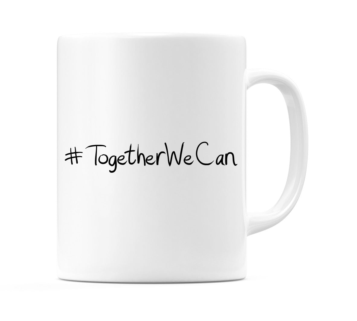 #TogetherWeCan Mug