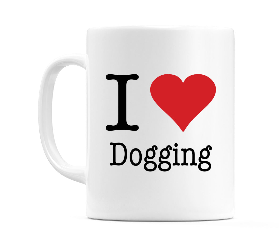 I Love Dogging Mug