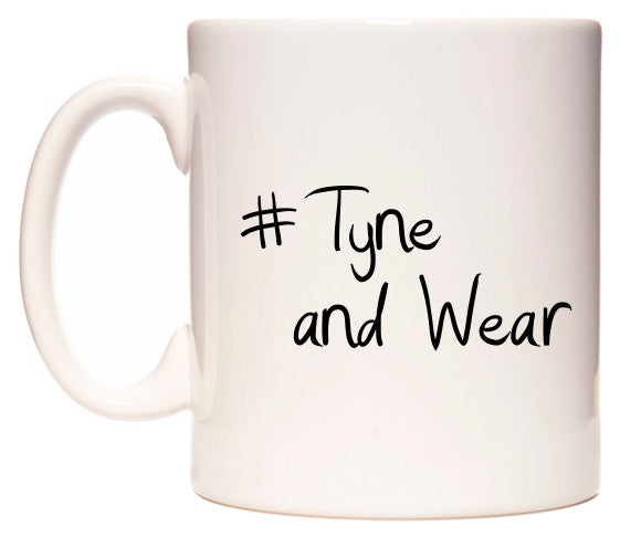 This mug features #Tyne and Wear