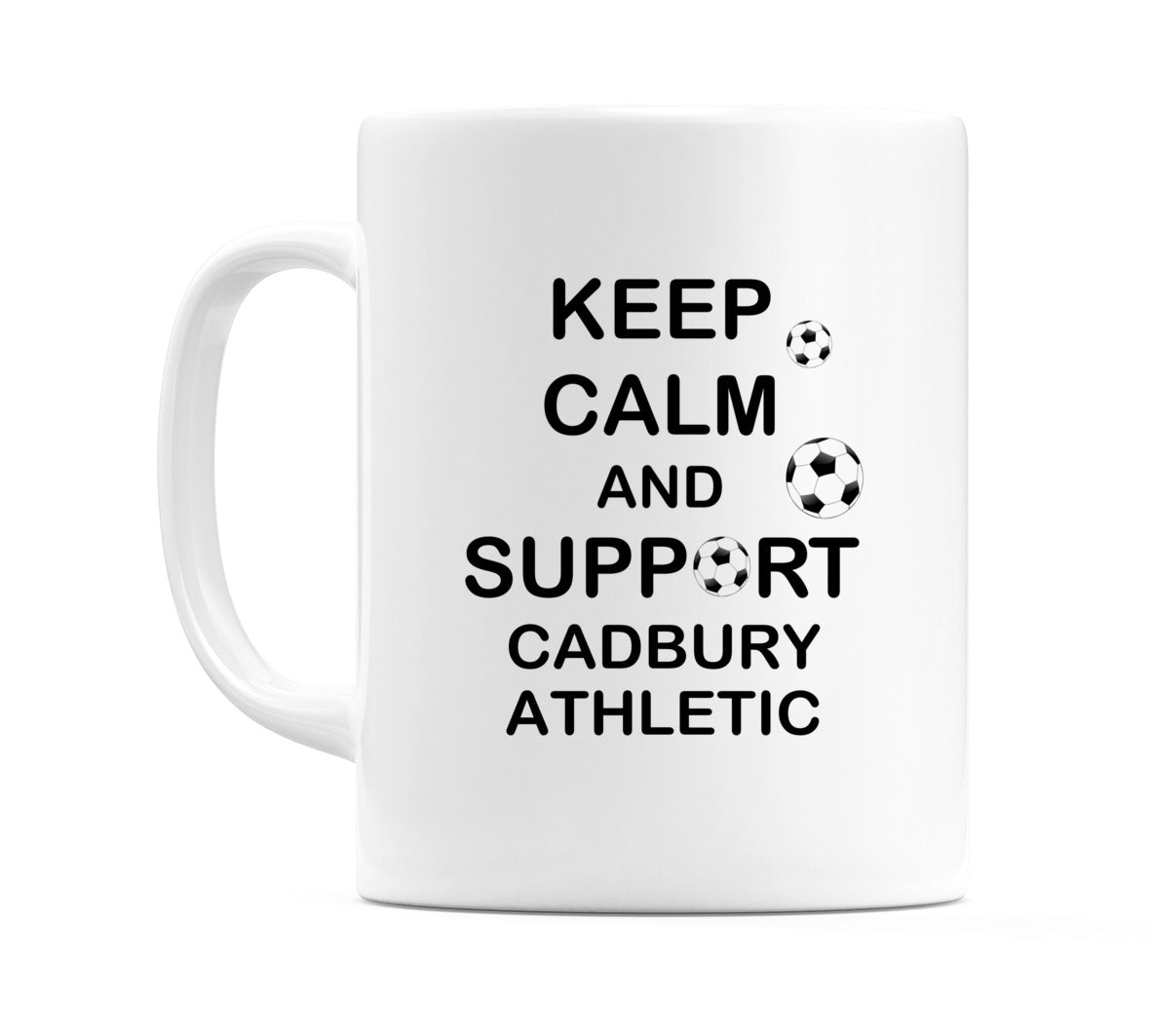 Keep Calm And Support Cadbury Athletic Mug
