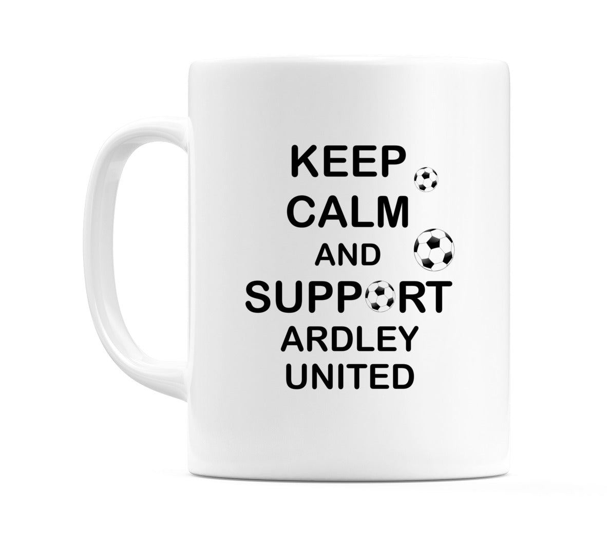 Keep Calm And Support Ardley United Mug