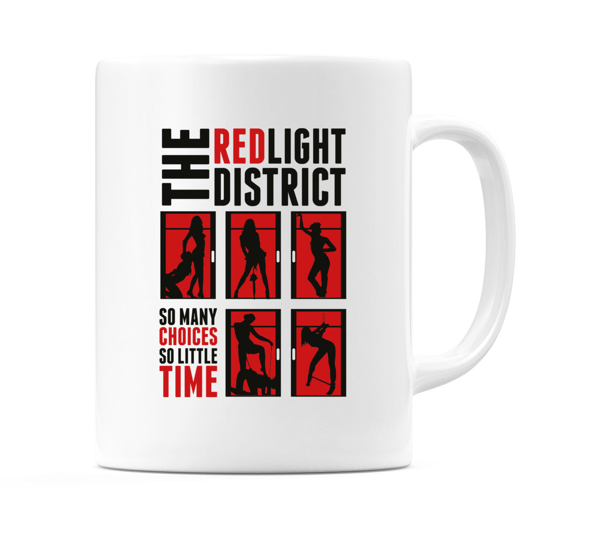 The Red Light District... Mug