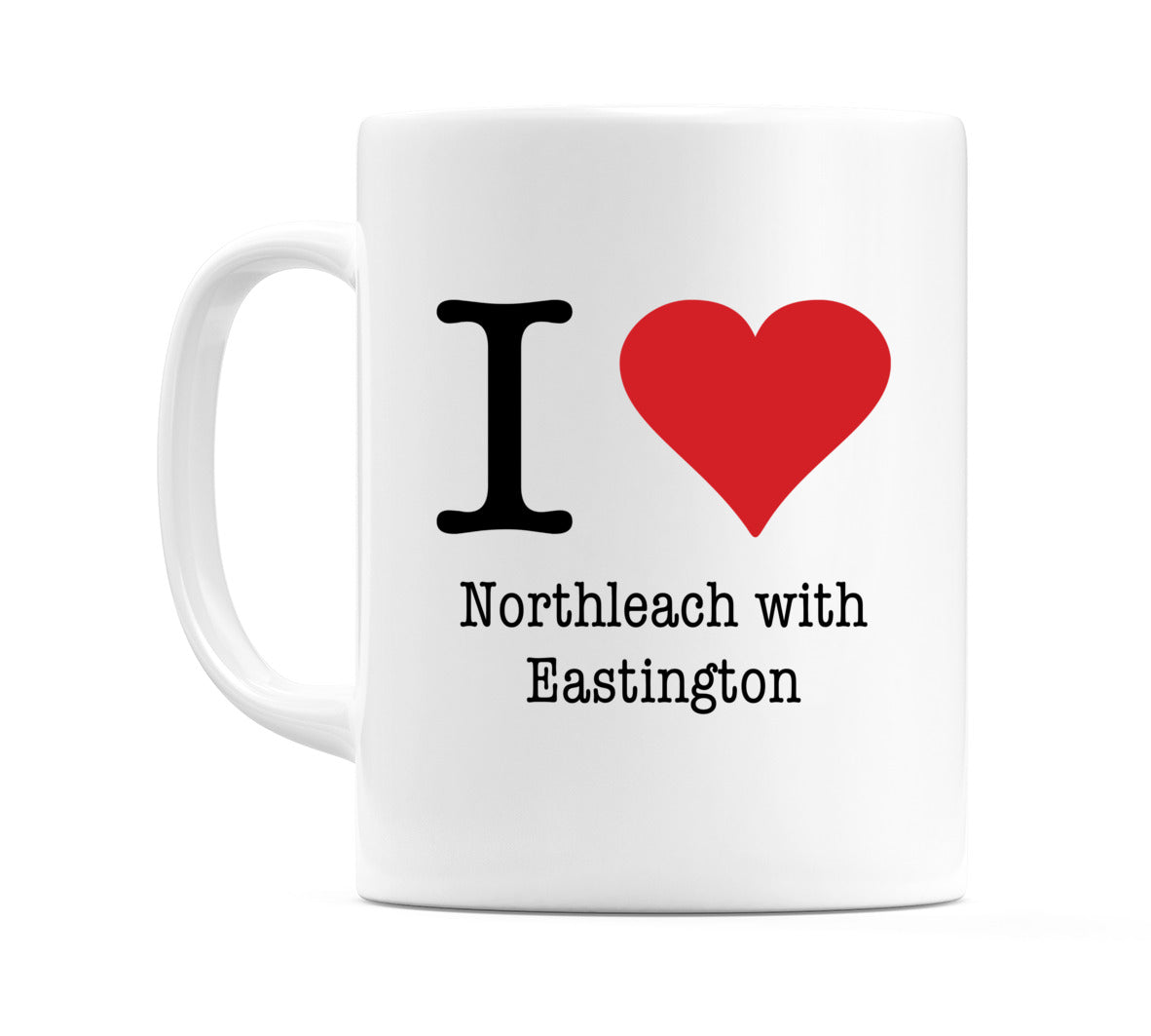 I Love Northleach with Eastington Mug