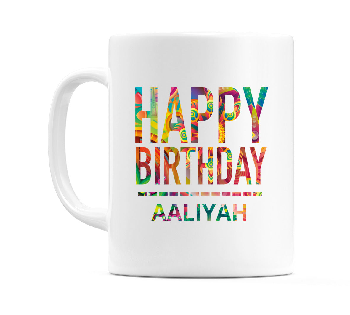 Happy Birthday Aaliyah (Tie Dye Effect) Mug Cup by WeDoMugs