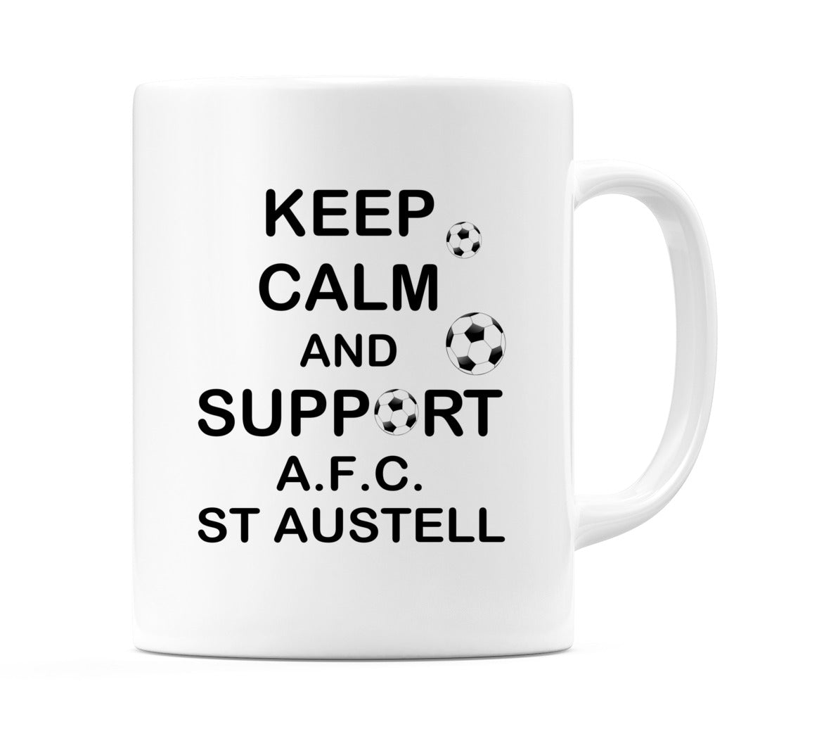 Keep Calm And Support A.F.C. St Austell Mug