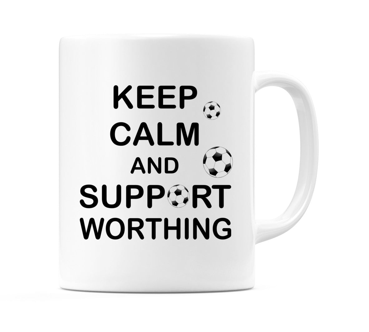 Keep Calm And Support Worthing Mug
