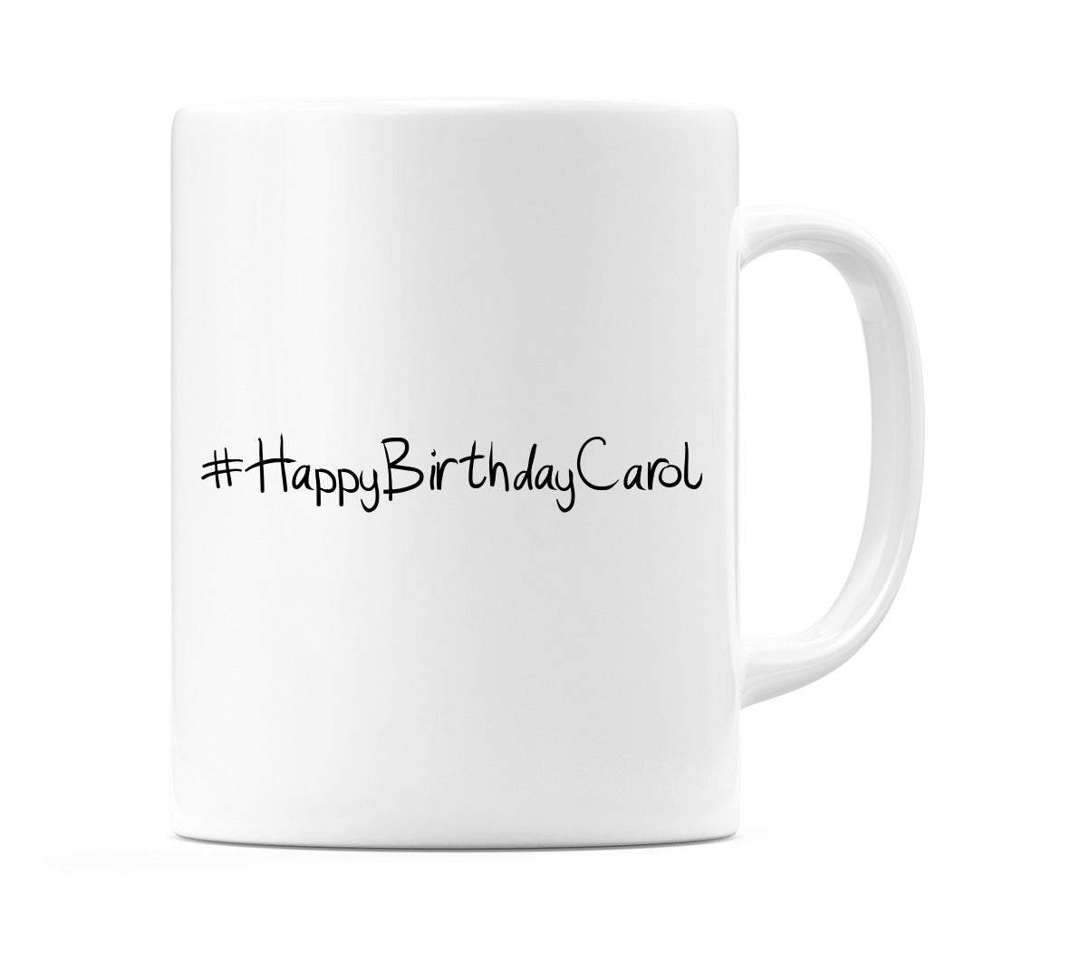 #HappyBirthdayCarol Mug