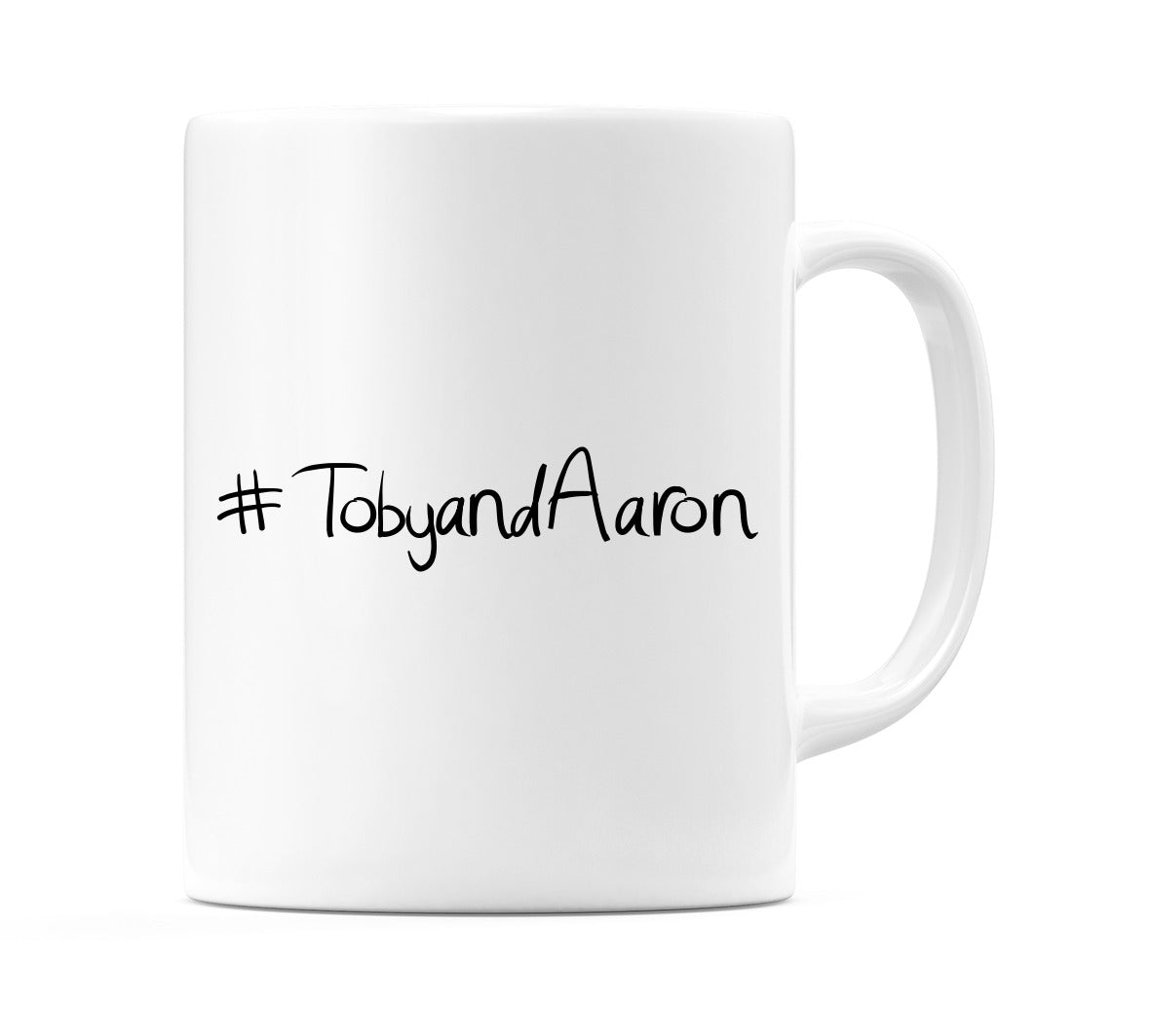 #TobyandAaron Mug