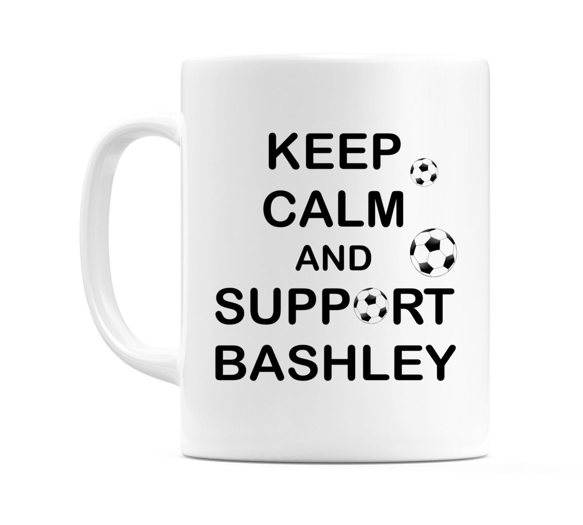 Keep Calm And Support Bashley Mug