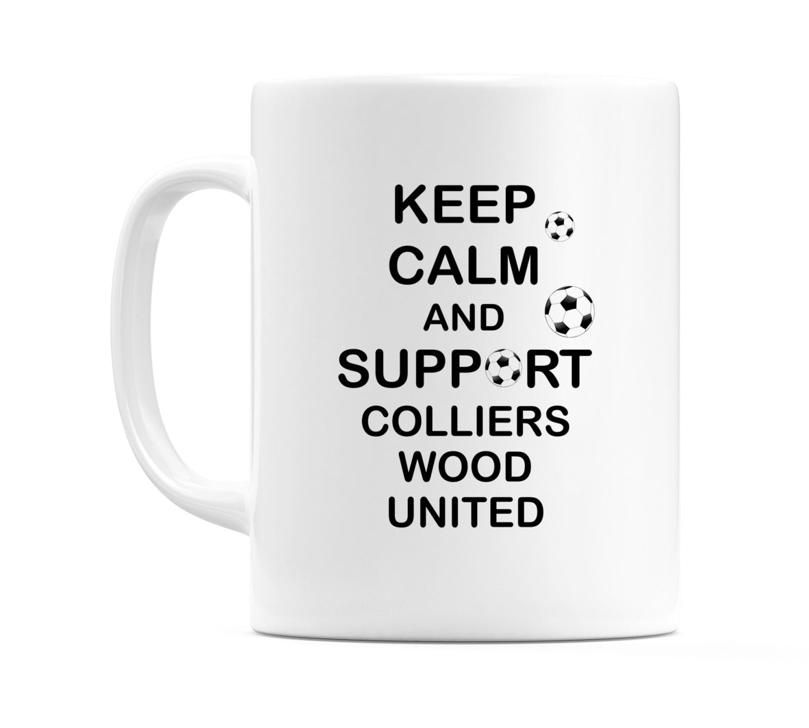 Keep Calm And Support Colliers Wood United Mug