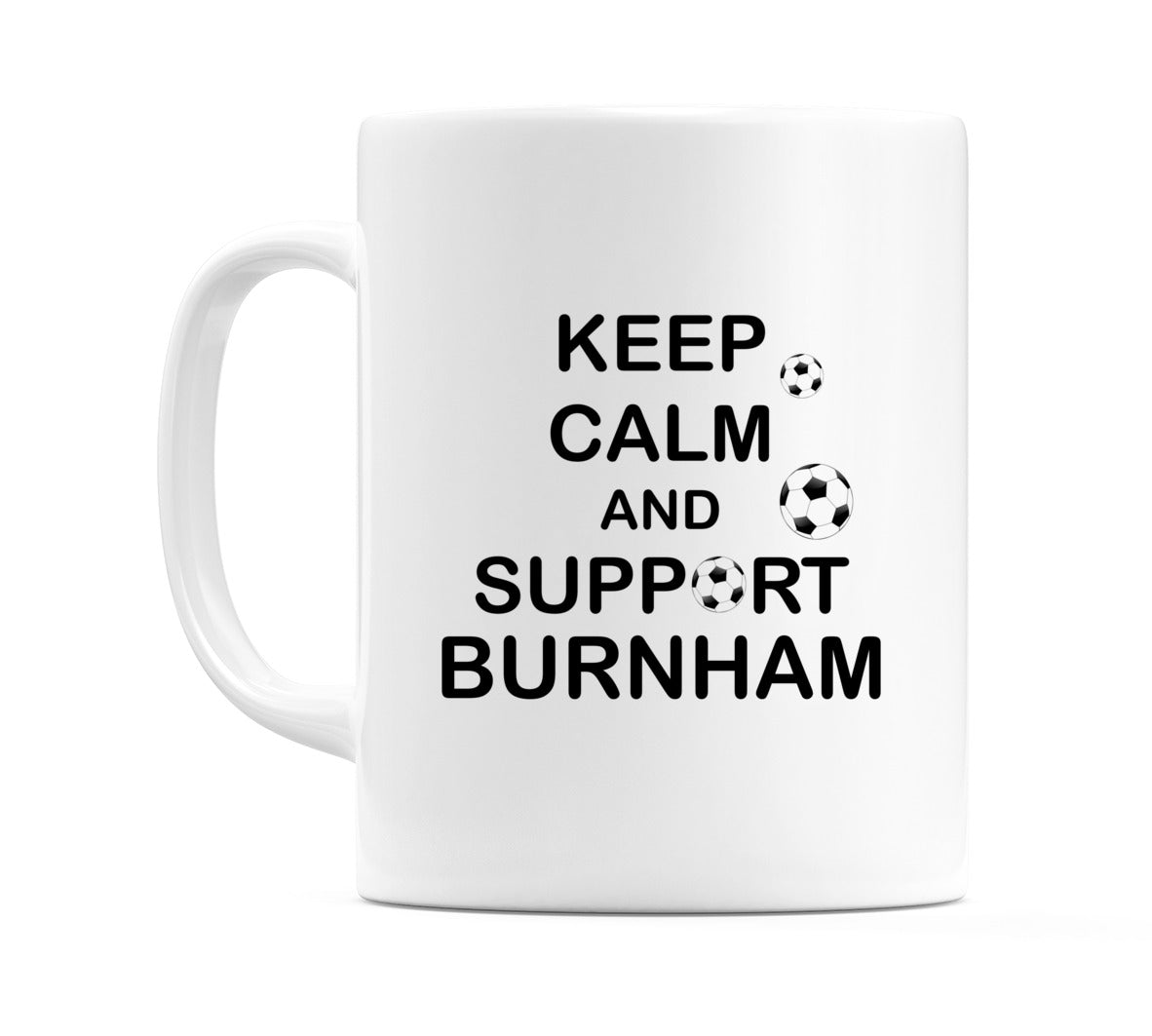 Keep Calm And Support Burnham Mug