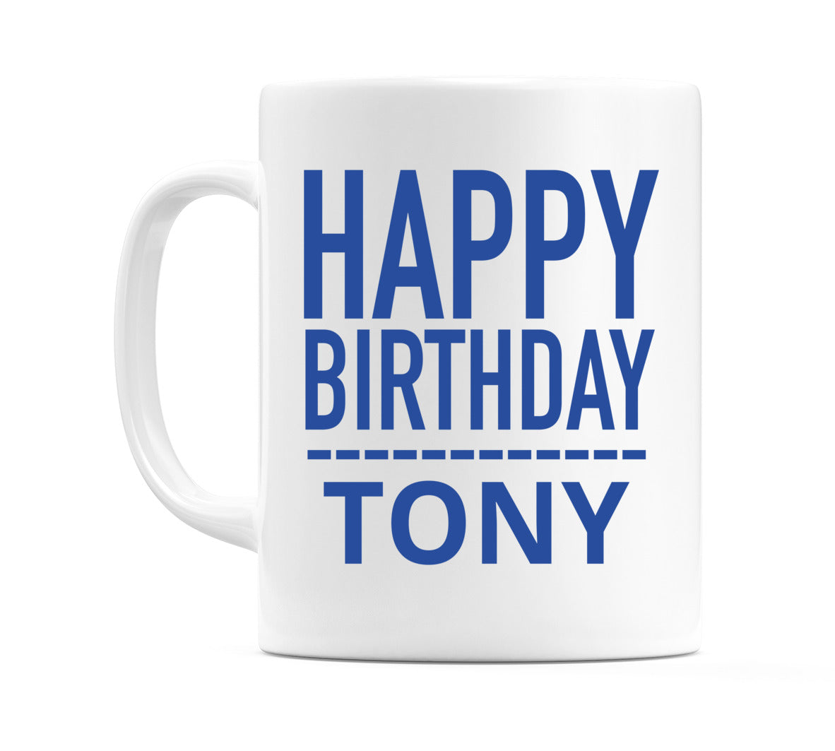 Happy Birthday Tony (Plain Blue) Mug