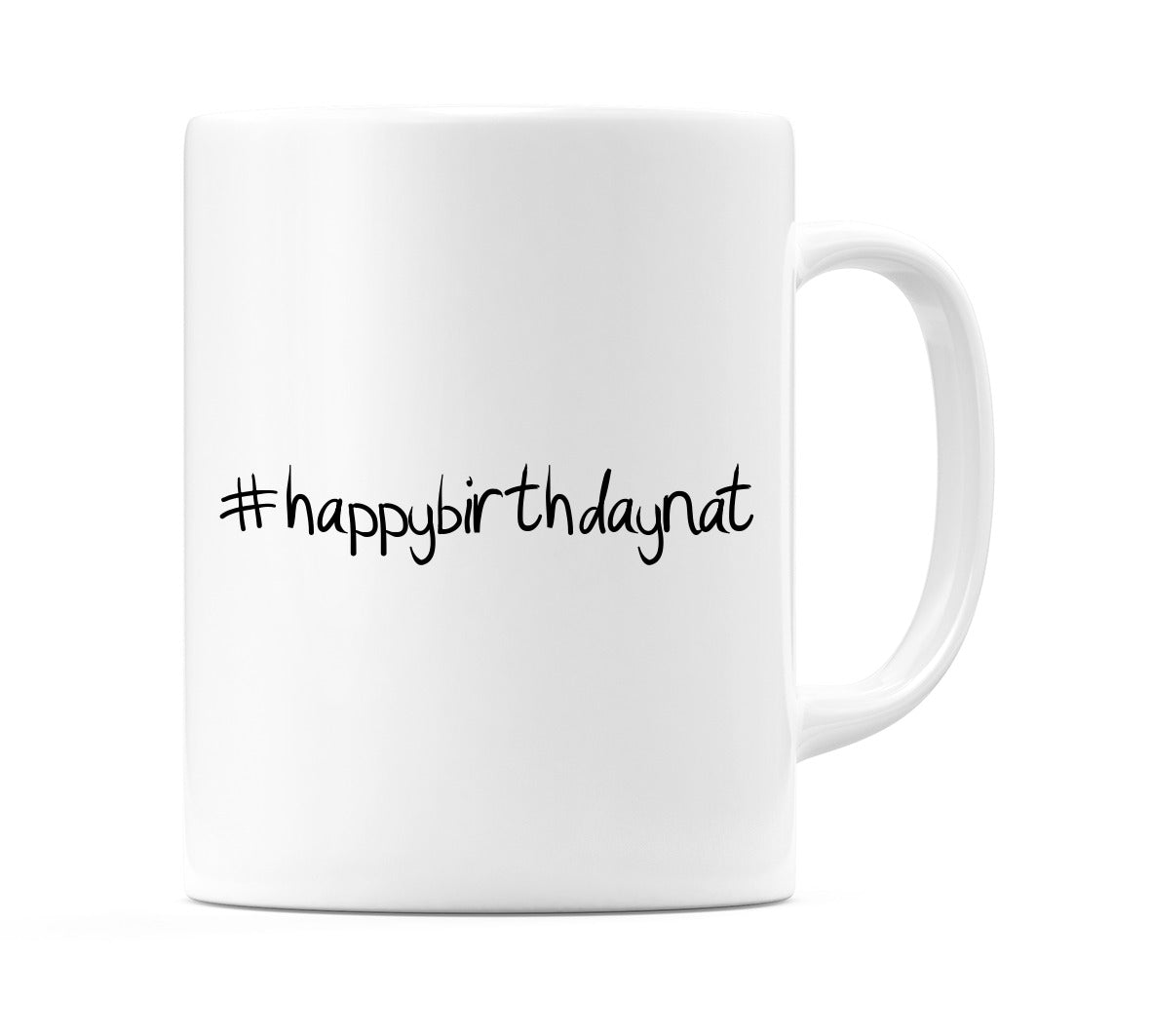 #happybirthdaynat Mug