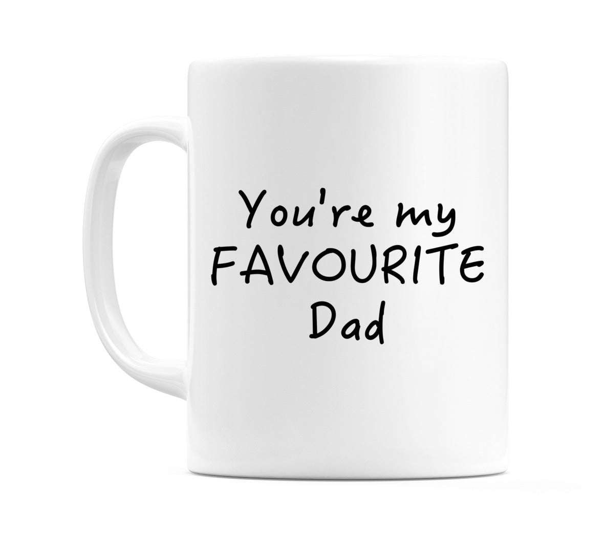You're My Favourite Dad Mug