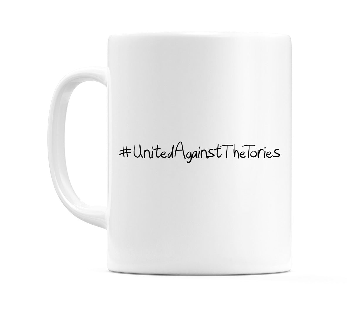 #UnitedAgainstTheTories Mug