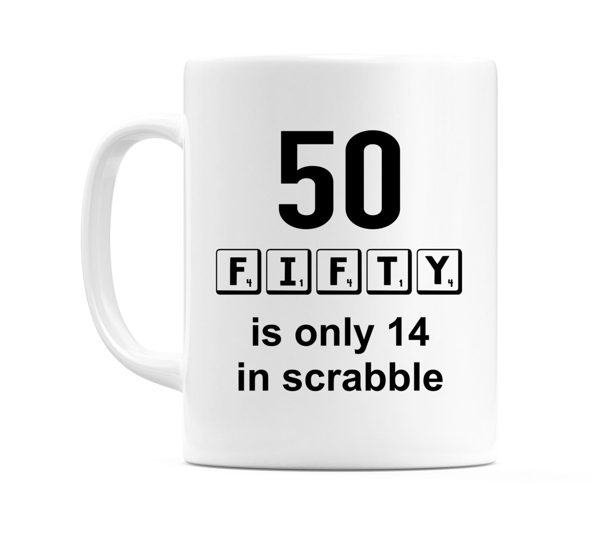 FIFTY is only 14 in Scrabble Mug